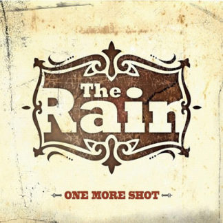 The Rain - One More Shot