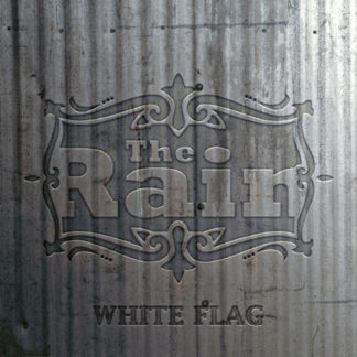The Rain - White Flag